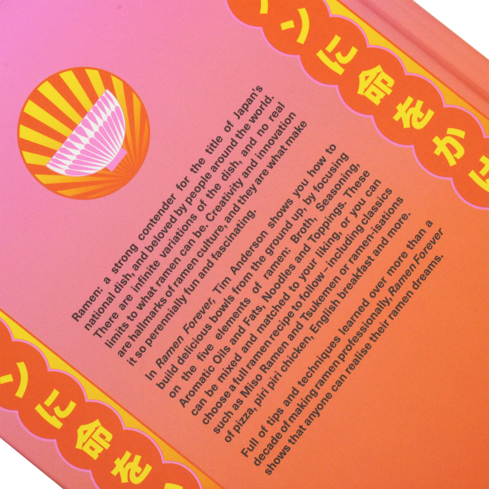 
                  
                    The back cover of the Ramen Forever Cookbook by Tim Anderson features an orange and pink gradient, English and Japanese text, a stylized bowl graphic, and a description about homemade ramen and Japanese comfort food.
                  
                