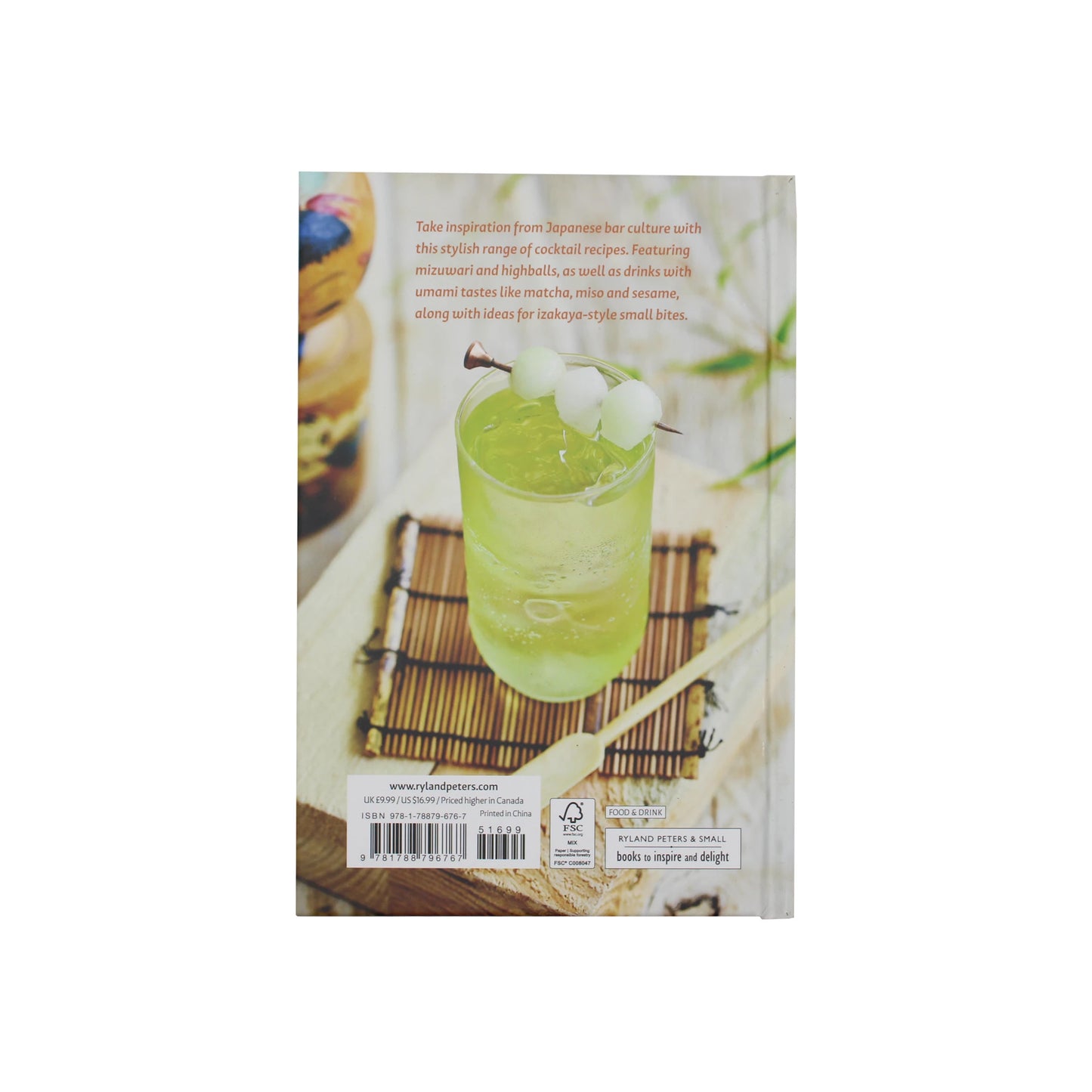 
                  
                    Back cover of the Tokyo Bar - 65 Recipes For Japanese Style Cocktails & Izakaya Snacks book, featuring a green Japanese-style cocktail and descriptive text about izakaya snacks.
                  
                